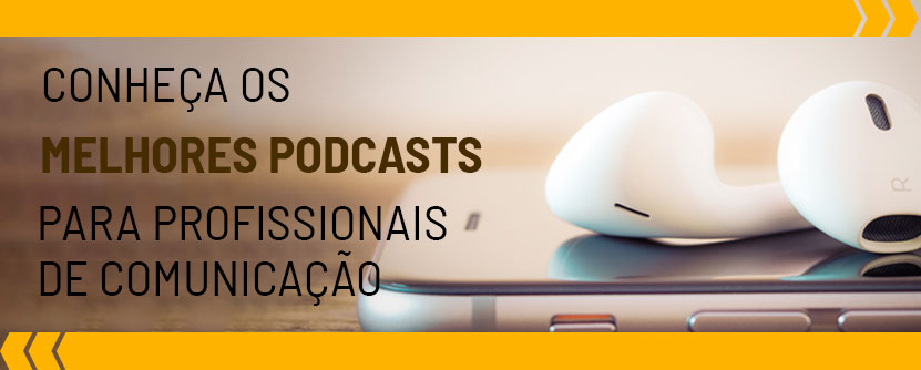podcasts para profissionais de comunicação