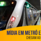 Mídia em metrô e karaokê chegam ao Rio de Janeiro