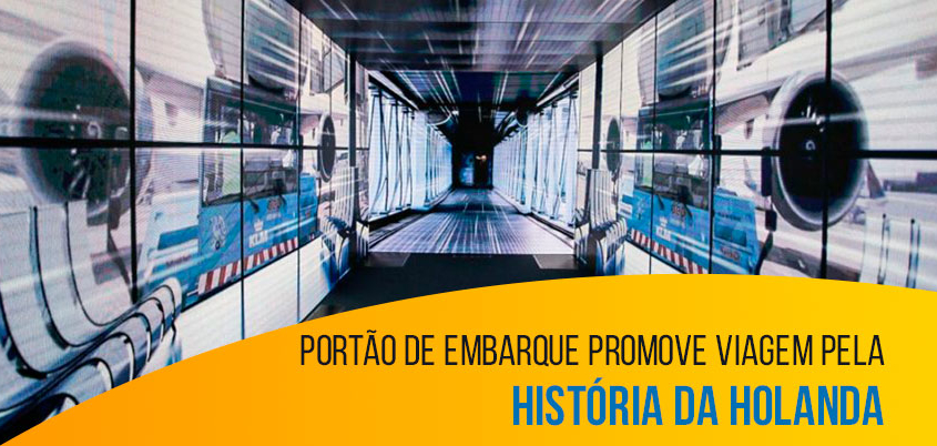 Portão de embarque promove viagem pela história da Holanda