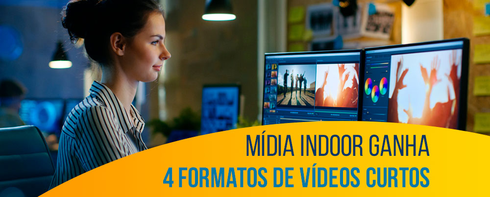 Mídia indoor ganha 4 formatos de vídeos curtos