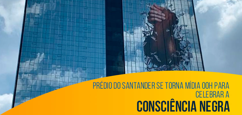 Prédio do Santander se torna mídia OOH para celebrar a Consciência Negra