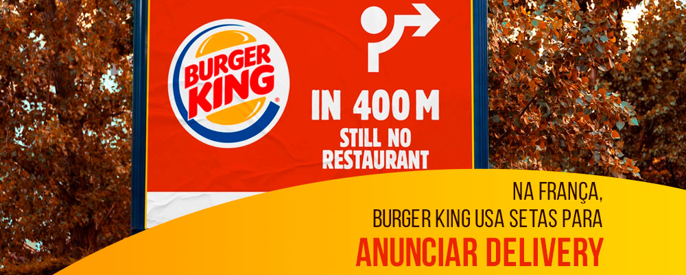 Na França, Burger King usa setas para anunciar delivery
