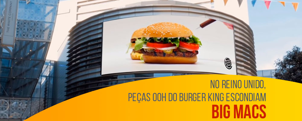 No Reino Unido, peças OOH do Burger King escondiam Big Macs