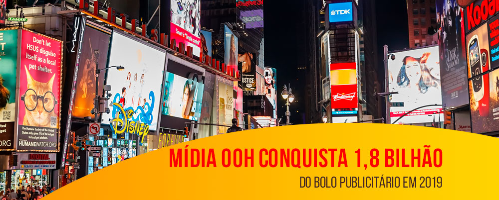 Mídia OOH conquista 1,8 bilhão do bolo publicitário em 2019