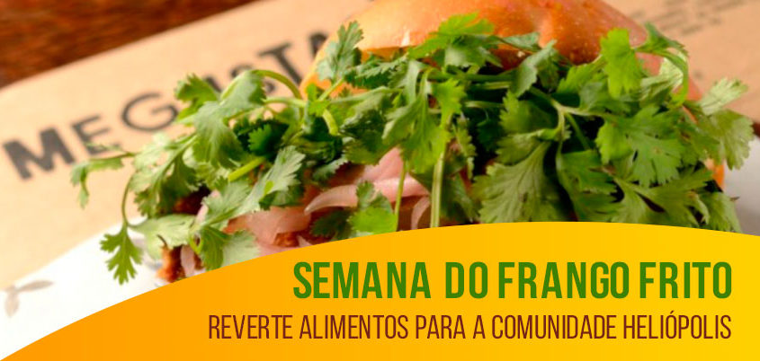 Semana do Frango Frito reverte alimentos para a comunidade Heliópolis